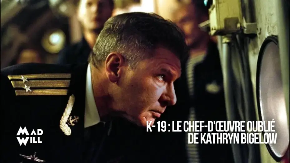 Wideo do filmu K-19 — K-19 : LE CHOIX DE MAD WILL SUR NETFLIX