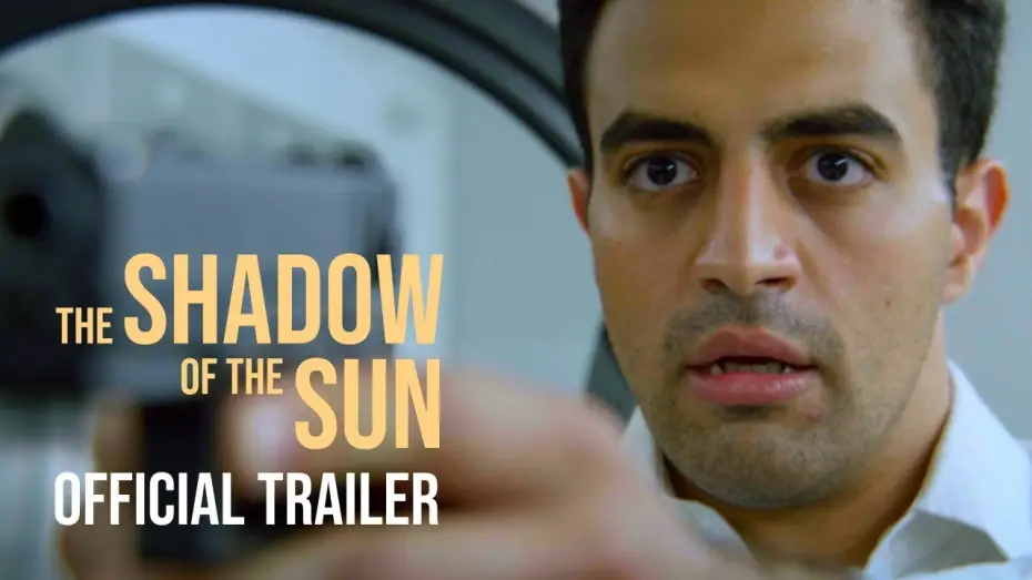 Wideo do filmu The Shadow of the Sun — The Shadow of the Sun | Official Trailer