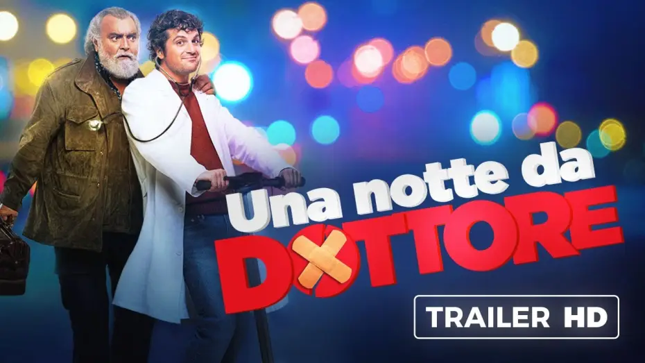 Wideo do filmu Una notte da dottore — Una notte da dottore | Trailer Ufficiale | Dal 28 ottobre al cinema