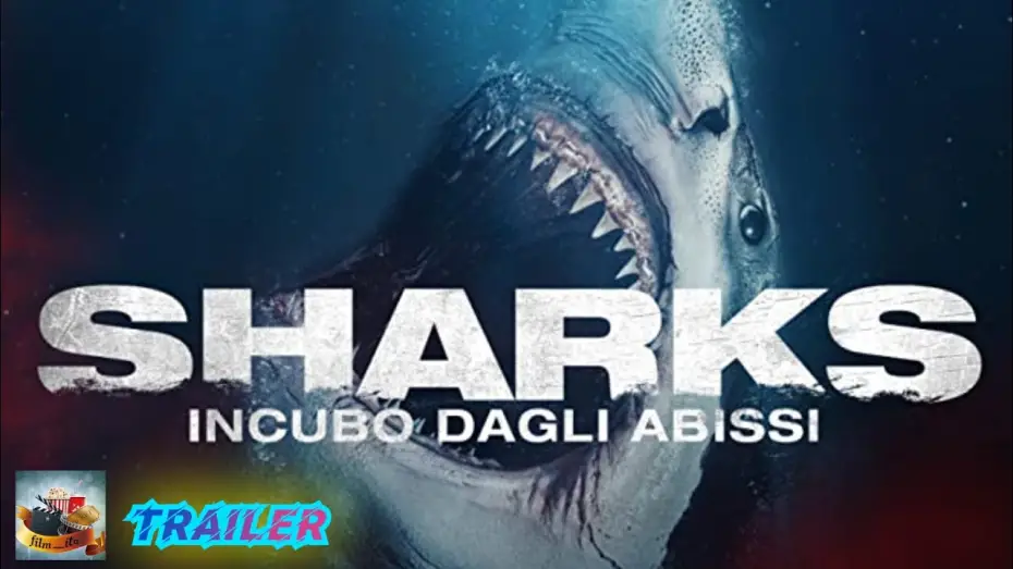 Wideo do filmu Rekin — Sharks - Incubo dagli abissi (2022) - Trailer Italiano Ufficiale