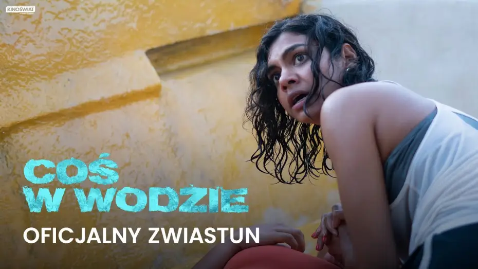 Wideo do filmu Coś w wodzie — Oficjalny zwiastun