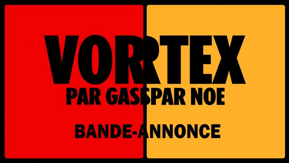 Wideo do filmu Vortex — Vortex - Bande Annonce [VF]