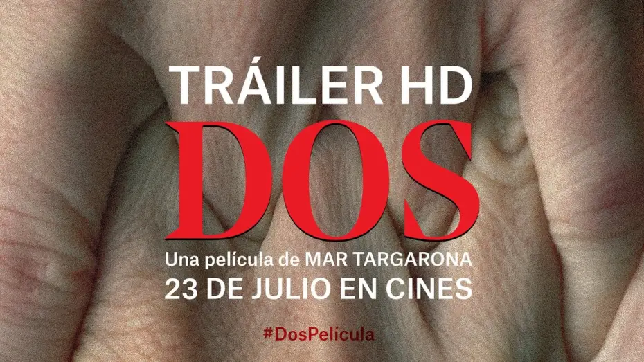 Wideo do filmu Dwa — DOS. Tráiler oficial. 23 de julio en cines