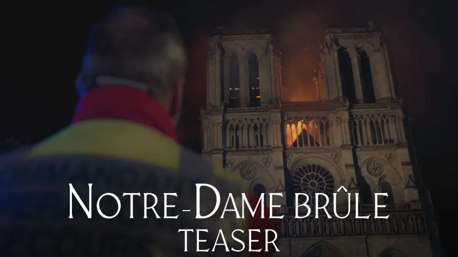 Wideo do filmu Notre-Dame płonie — Notre-Dame Brûle - Teaser Officiel HD
