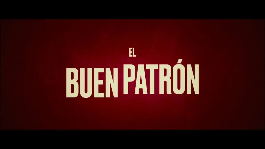 Wideo do filmu Szef roku — EL BUEN PATRÓN - TRAILER