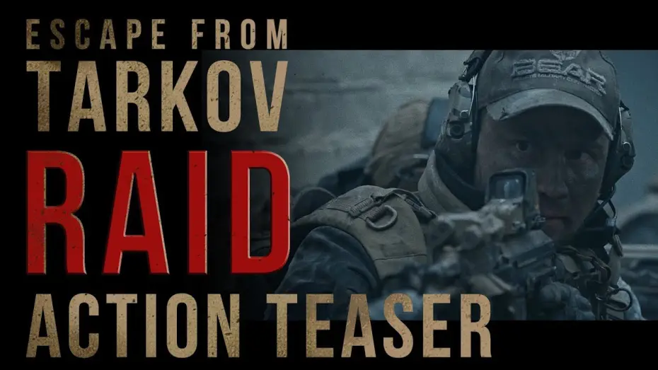 Wideo do filmu Побег из Таркова. Рейд — Escape from Tarkov. RAID -  Action Teaser