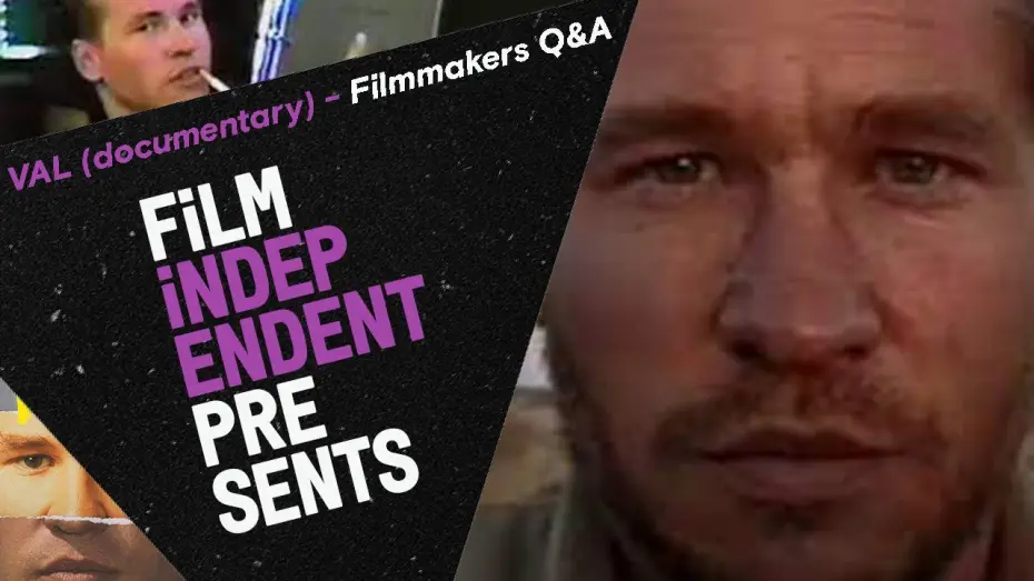 Wideo do filmu Val — 40 Years of Val Kilmer | VAL (documentary) - Filmmaker Q&A | Film Independent Presents
