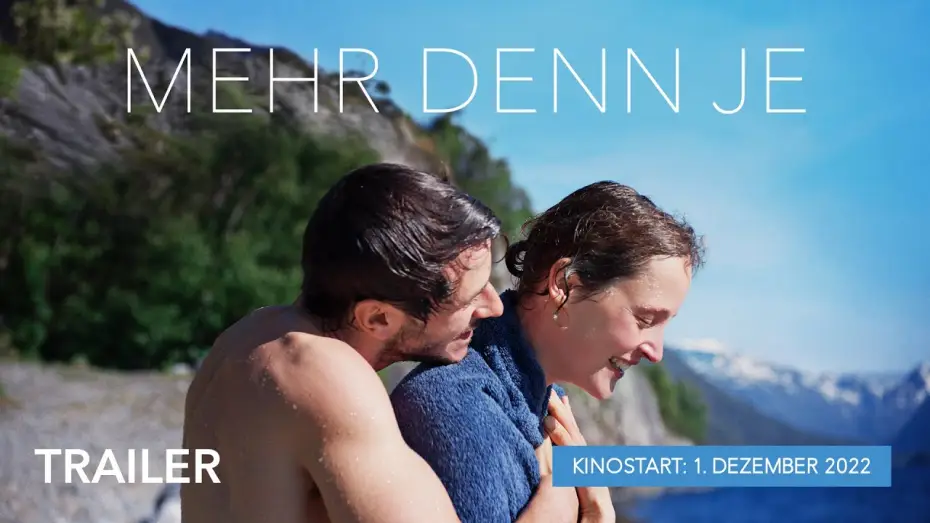 Wideo do filmu Jak nigdy — MEHR DENN JE - Trailer (HD)