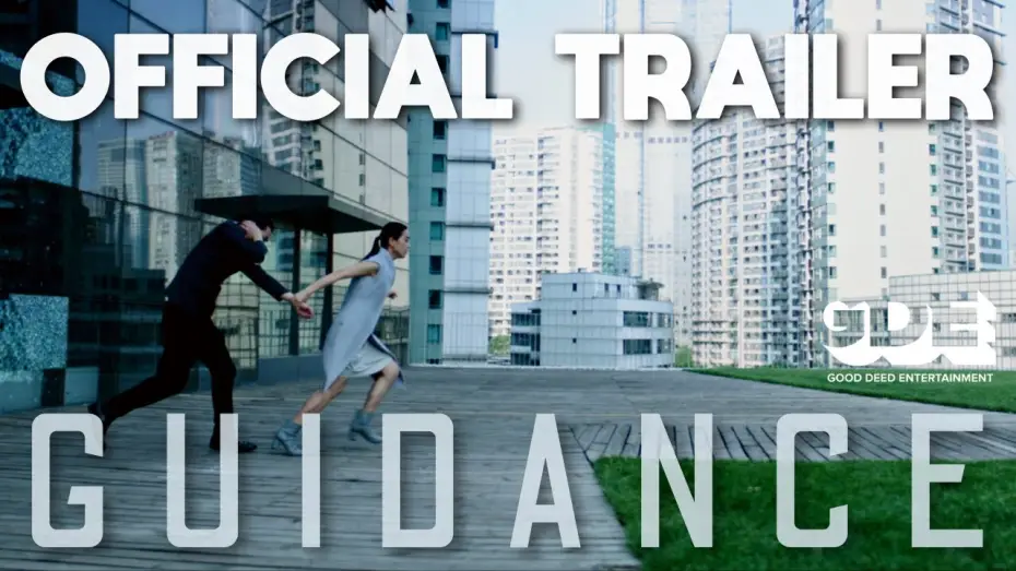 Wideo do filmu Guidance — Official Trailer
