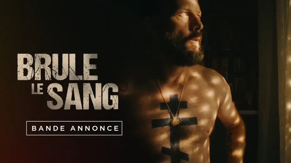 Wideo do filmu Brûle le sang — Brûle le sang I Bande annonce officielle