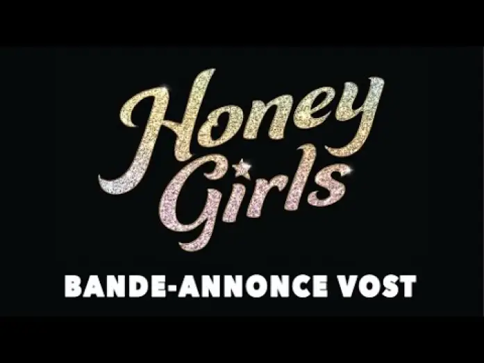 Wideo do filmu Miodowe dziewczyny — Honey Girls - Bande Annonce [VOST]