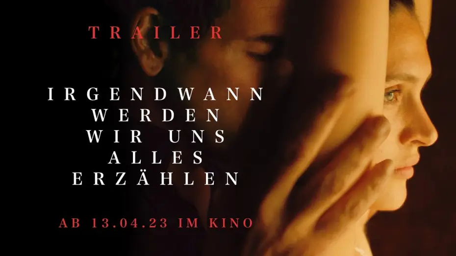 Wideo do filmu Pewnego dnia powiemy sobie wszystko — IRGENDWANN WERDEN WIR UNS ALLES ERZÄHLEN - Trailer (HD)