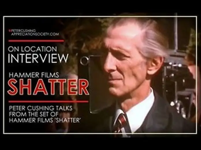 Wideo do filmu Shatter — Peter Cushing ON SET Interview while filming Shatter