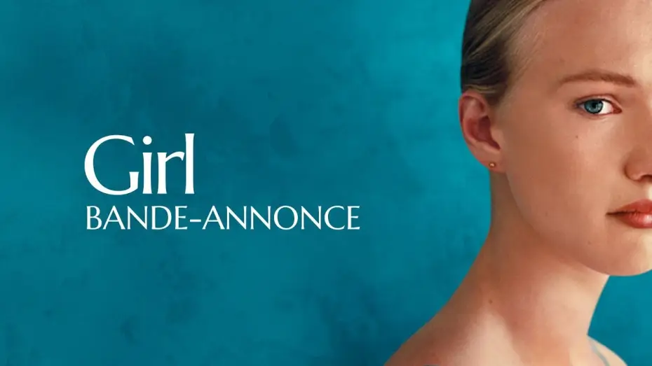 Wideo do filmu Dziewczyna — GIRL - Bande Annonce VF