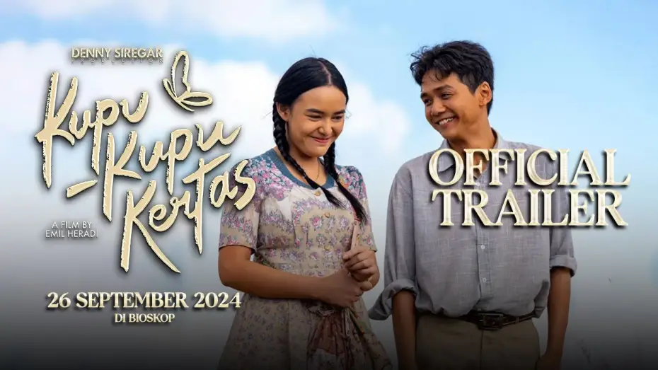 Wideo do filmu Kupu-Kupu Kertas — Kupu-Kupu Kertas - Official New Trailer