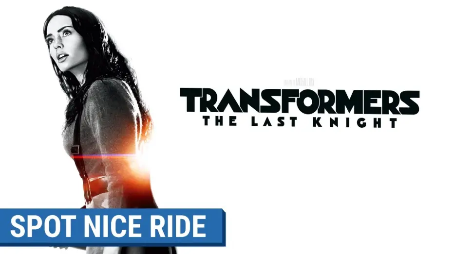 Wideo do filmu Transformers. Ostatni rycerz — TRANSFORMERS : THE LAST KNIGHT - Spot Nice Ride 60 (VF)