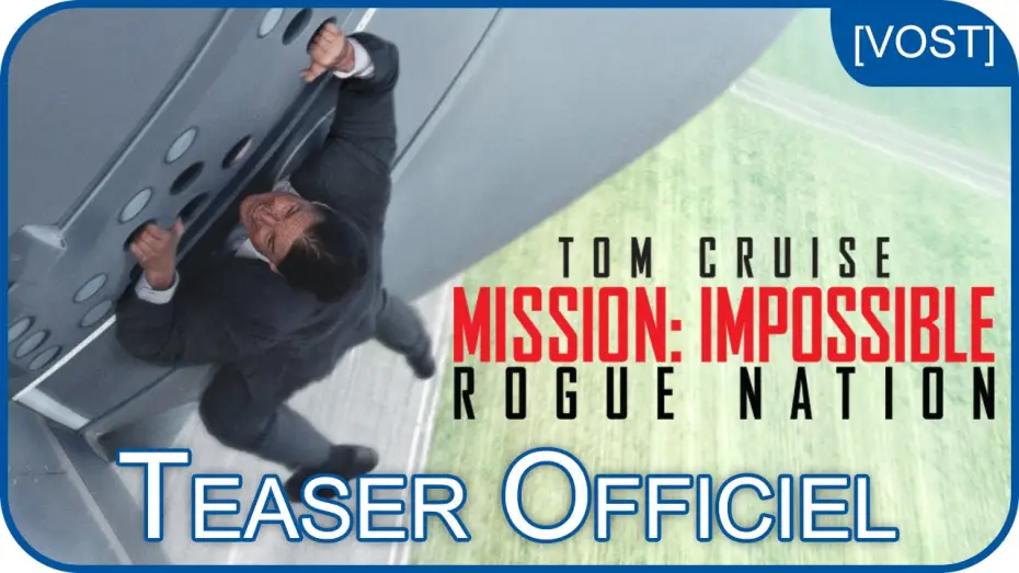 Wideo do filmu Mission: Impossible - Rogue Nation — Mission:Impossible : Rogue Nation - Bande Annonce VOST
