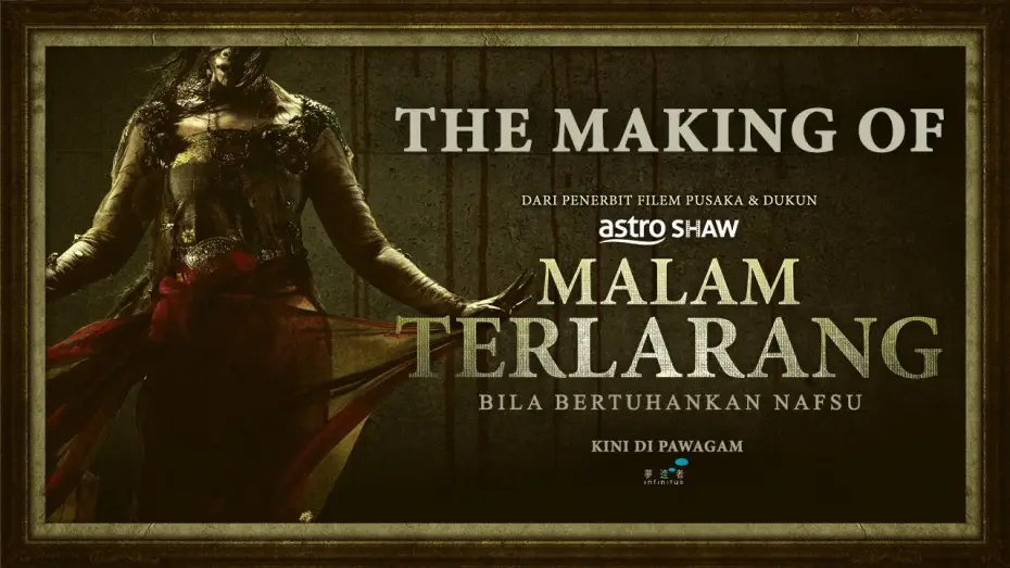 Wideo do filmu Malam Terlarang — MALAM TERLARANG - THE MAKING OF MALAM TERLARANG | KINI DI PAWAGAM
