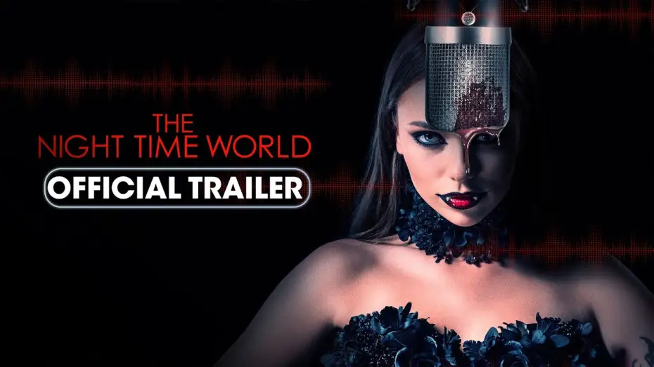 Wideo do filmu The Night Time World — Official Trailer