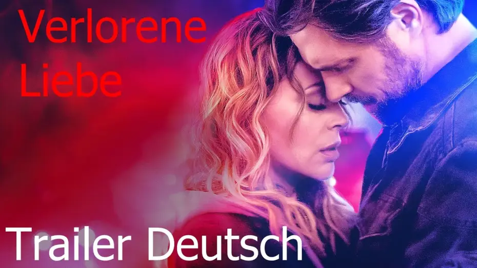 Wideo do filmu Bez wahania — Verlorene Liebe (2022) | Offizieller Trailer | Deutsch