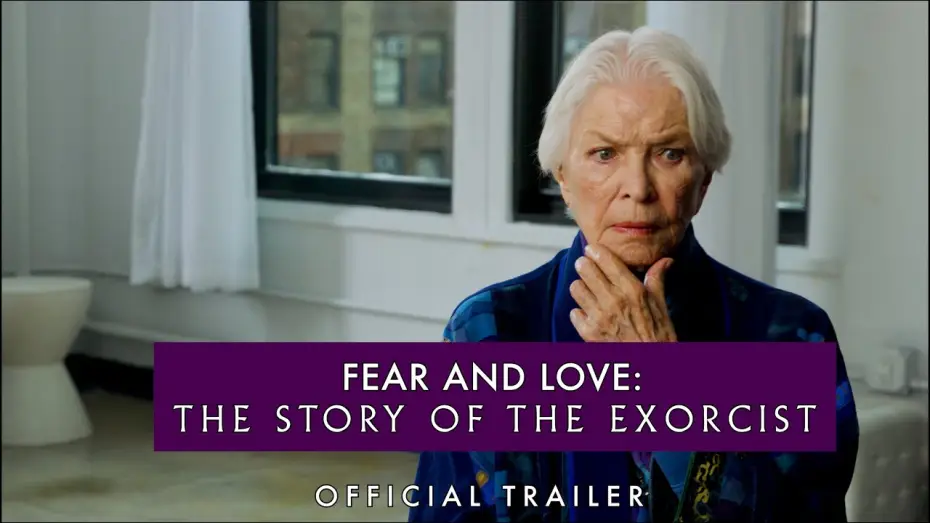 Wideo do filmu Fear and Love: The Story of The Exorcist — Fear and Love: The Story of The Exorcist (2024) - Official Trailer
