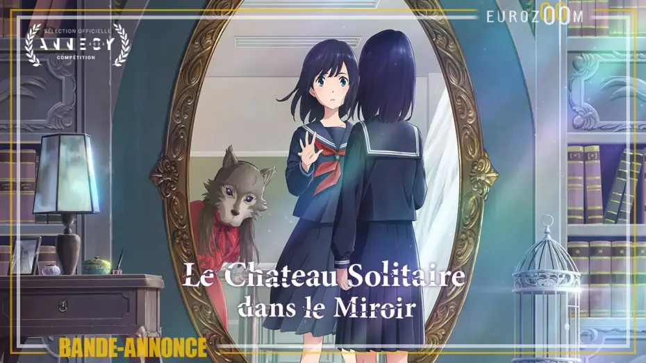 Wideo do filmu Zamek po drugiej stronie lustra — Bande-Annonce - LE CHÂTEAU SOLITAIRE DANS LE MIROIR - Le 6 septembre au cinéma