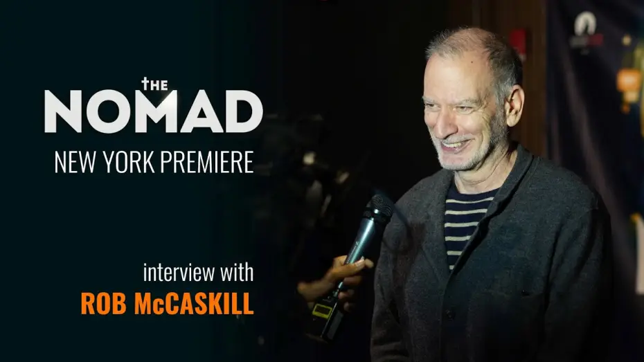 Wideo do filmu The Nomad — Interview with Robert McCaskill at the NY premiere