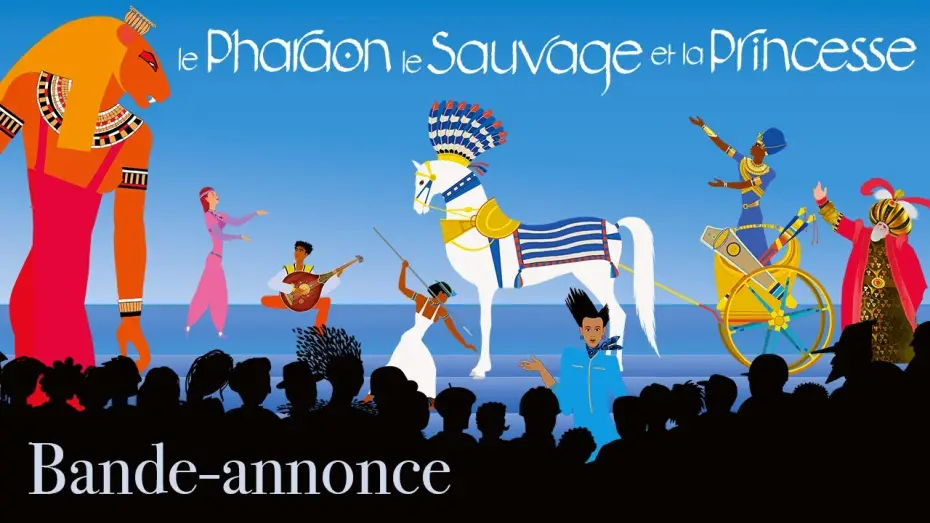 Wideo do filmu Le Pharaon, le Sauvage et la Princesse — Le Pharaon, le Sauvage et la Princesse - Bande Annonce [VF]