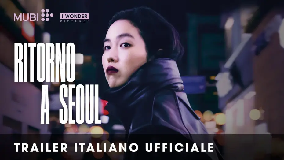 Wideo do filmu Powrót do Seulu — RITORNO A SEOUL | Trailer Italiano Ufficiale HD