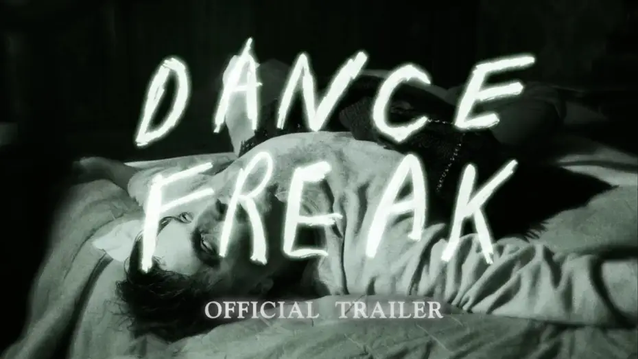 Wideo do filmu Dance Freak — Dance Freak Official Trailer