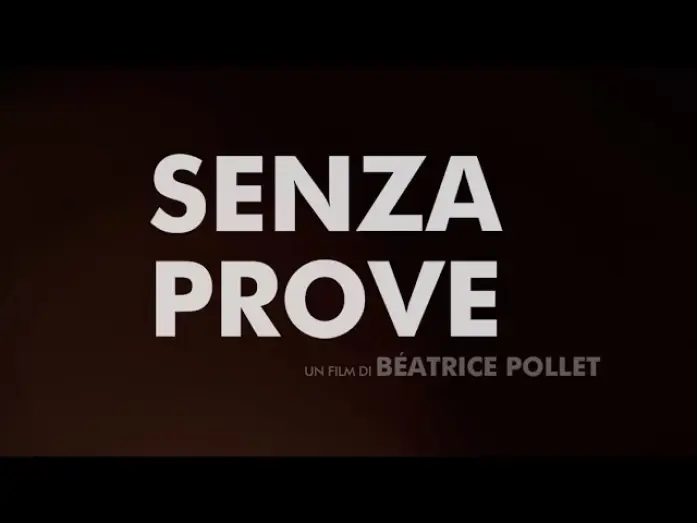 Wideo do filmu Nikt nic nie widział — Trailer SENZA PROVE di Béatrice Pollet