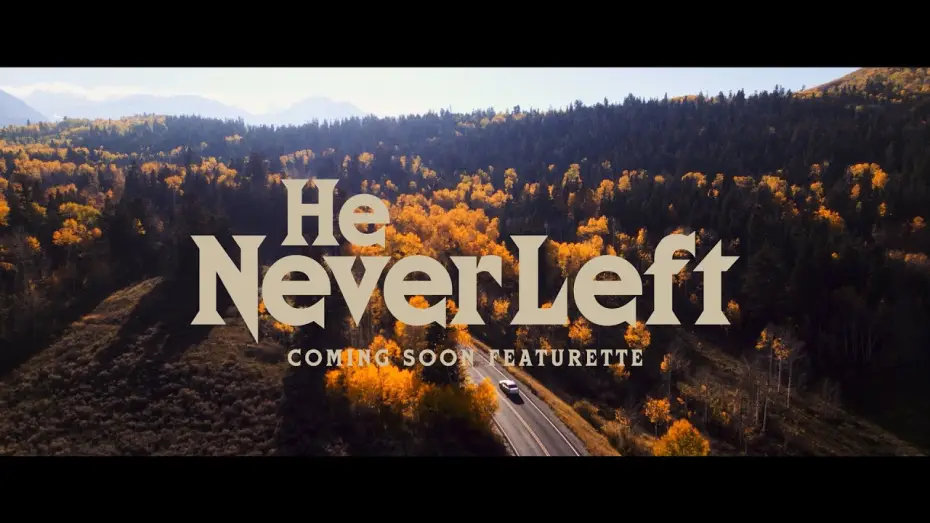 Wideo do filmu He Never Left — He Never Left (2024) — Coming Soon Featurette