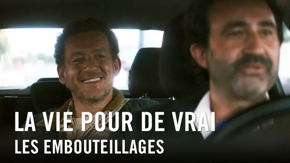 Wideo do filmu Prawdziwe życie — La Vie Pour De Vrai - Les Embouteillages