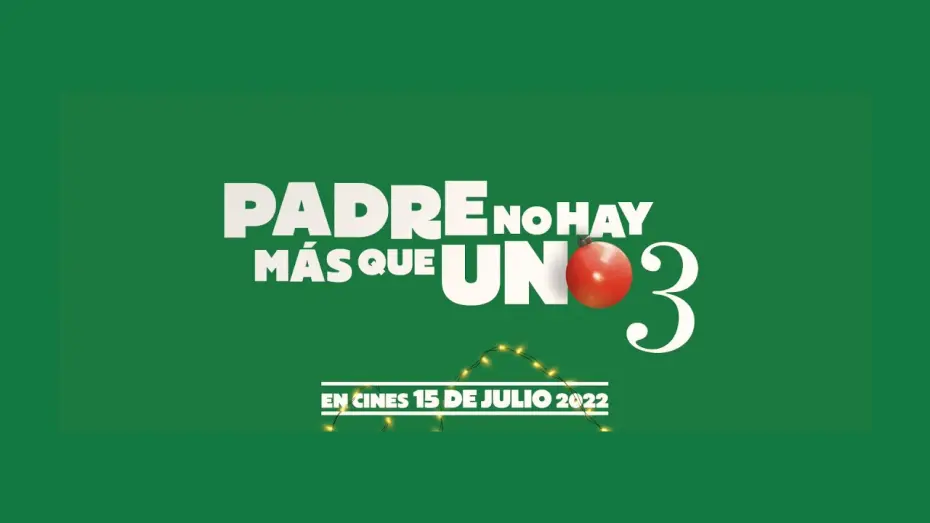 Wideo do filmu Padre no hay más que uno 3 — Anuncio