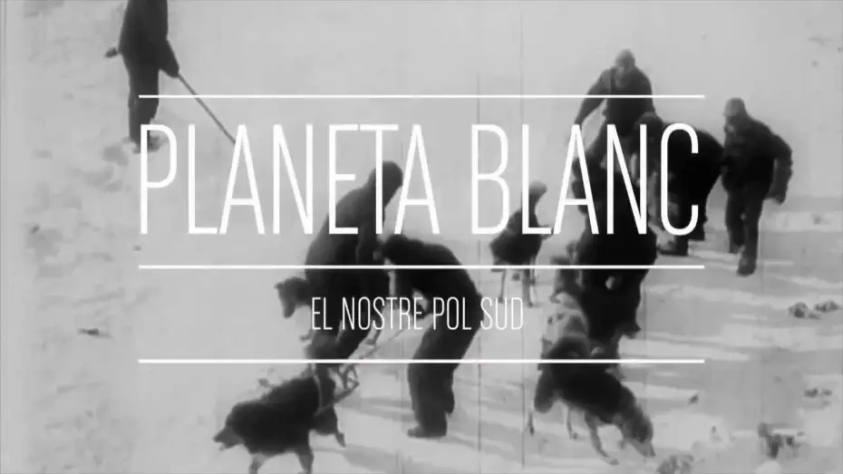 Wideo do filmu Planeta Blanc — PLANETA BLANC - Clip fragmento documental