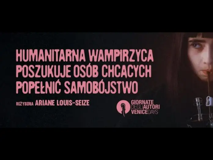 Wideo do filmu Humanitarna wampirzyca poszukuje osób chcących popełnić samobójstwo — Polski zwiastun