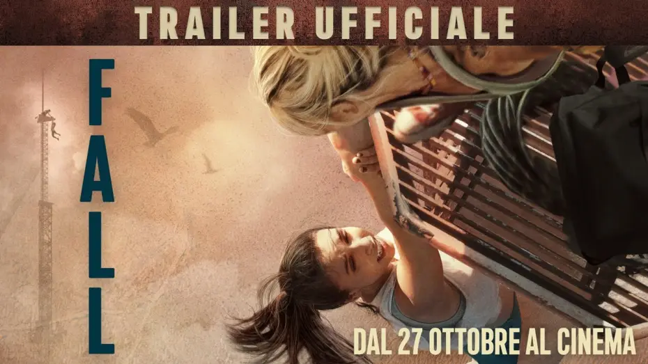 Wideo do filmu Nie patrz w dół — FALL | Trailer Ufficiale | Un film di Scott Mann dal 27 Ottobre al cinema