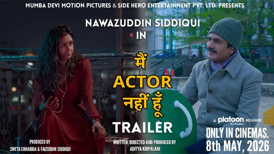 Wideo do filmu Main Actor Nahin Hoon — Main Actor Nahin Hoon Trailer | Nawazuddin Siddiqui, Chitrangada Satarupa | Aditya Kripalani. 8 May.