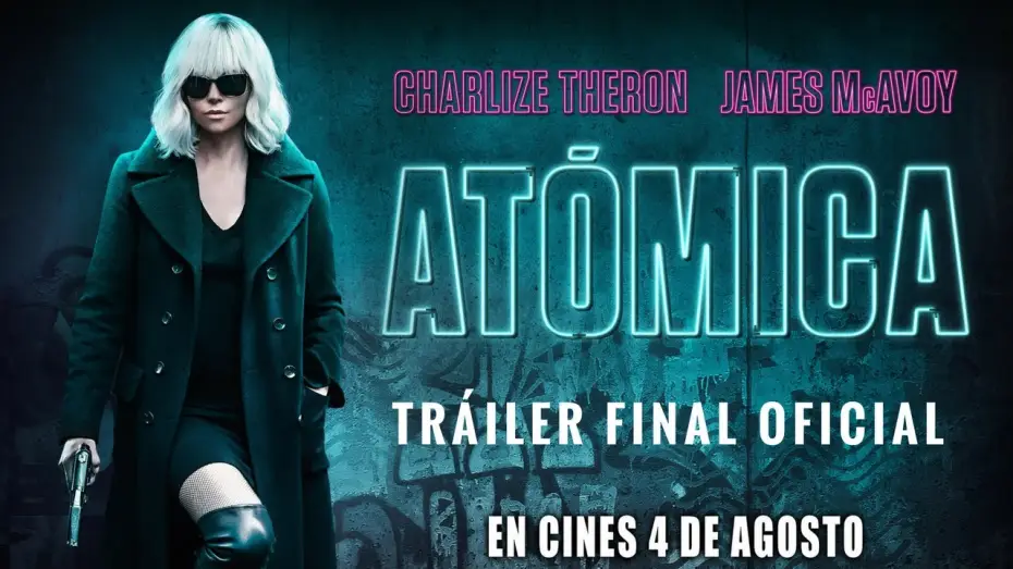 Wideo do filmu Atomic Blonde — ATÓMICA - Trailer final oficial español - Estreno 4 de agosto