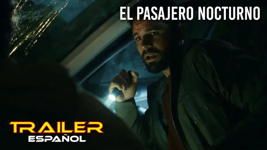 Wideo do filmu Passenger — El pasajero nocturno - Tráiler español