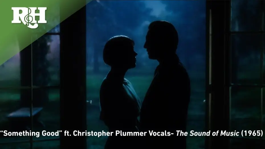 Wideo do filmu Dźwięki muzyki — "Something Good" ft. Christopher Plummer's Original Vocals