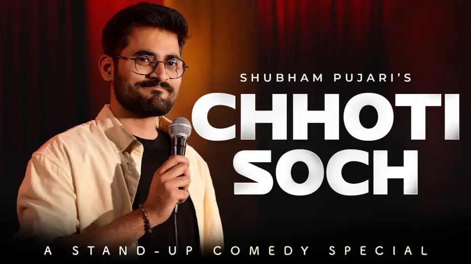 Wideo do filmu Shubham Pujari: Chhoti Soch — Chhoti Soch | Standup Comedy Special by Shubham Pujari