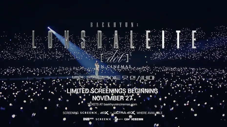 Wideo do filmu 백현: 론스달라이트 닷 인 시네마 — Watch the 𝗕𝗔𝗘𝗞𝗛𝗬𝗨𝗡: 𝗟𝗼𝗻𝘀𝗱𝗮𝗹𝗲𝗶𝘁𝗲 [𝗱𝗼𝘁] 𝗜𝗡 𝗖𝗜𝗡𝗘𝗠𝗔𝗦 official trailer now!