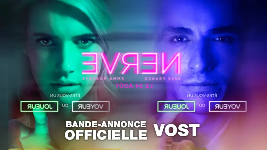 Wideo do filmu Nerve — NERVE - Bande Annonce VOST