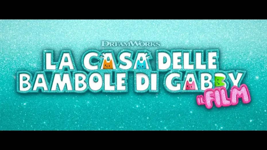 Wideo do filmu Koci domek Gabi: Film — La casa delle bambole di Gabby - Il Film | Teaser Trailer