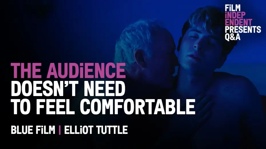 Wideo do filmu Blue Film — Pushing Audiences Past Their Comfort Level | Blue Film Q&A