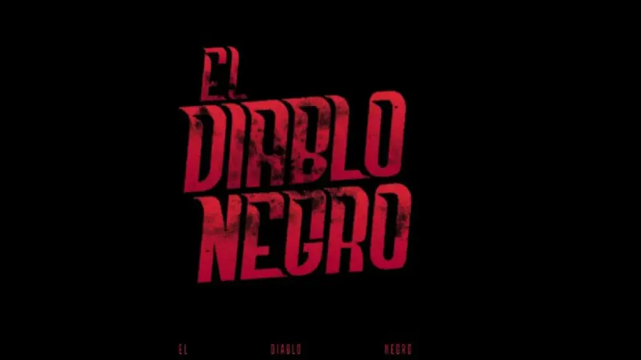 Wideo do filmu El Diablo Negro — El DIABLO NEGRO - TRAILER OFICIAL