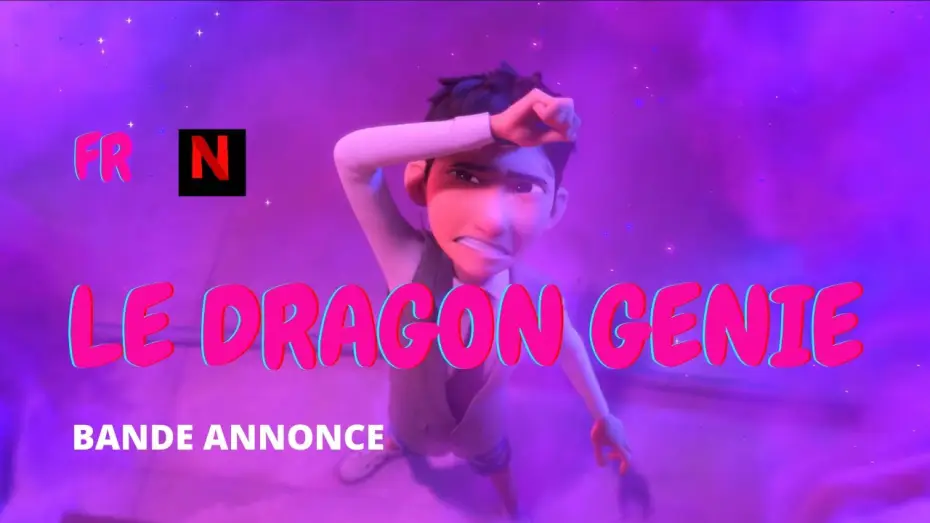 Wideo do filmu Smok życzeń — LE DRAGON GÉNIE - Bande Annonce Officiel - FR - Netflix