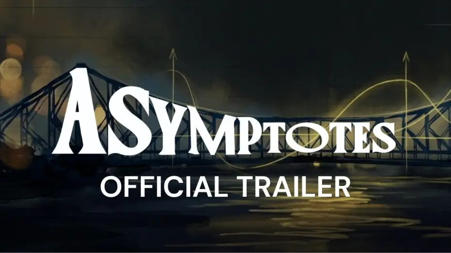 Wideo do filmu Asymptotes — ASYMPTOTES (2026)-Official Trailer