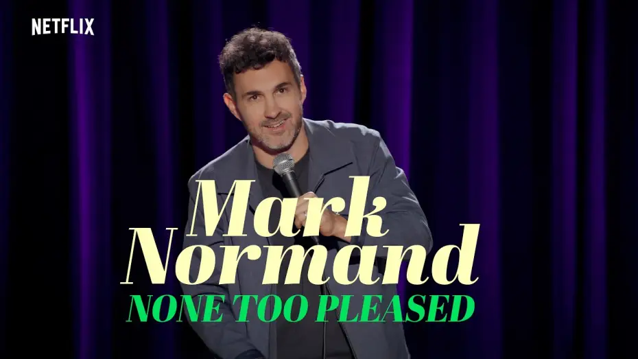 Wideo do filmu Mark Normand: None Too Pleased — Mark Normand: None Too Pleased | Trailer | Only on Netflix March 17th